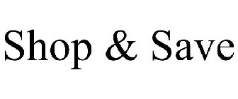 SHOP & SAVE