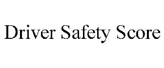 DRIVER SAFETY SCORE