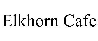 ELKHORN CAFE