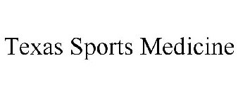 TEXAS SPORTS MEDICINE