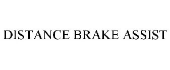 DISTANCE BRAKE ASSIST