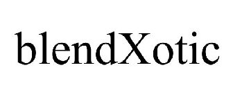 BLENDXOTIC