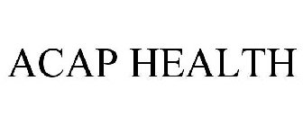 ACAP HEALTH