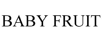 BABY FRUIT