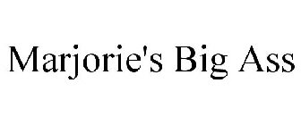 MARJORIE'S BIG ASS