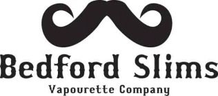 BEDFORD SLIMS VAPOURETTE COMPANY