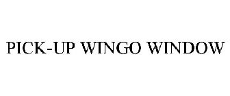 PICK-UP WINGO WINDOW