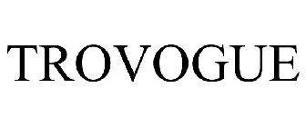 TROVOGUE