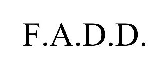 F.A.D.D.