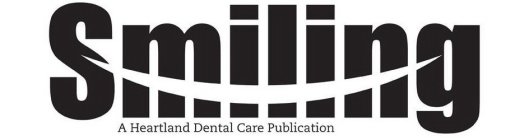 SMILING A HEARTLAND DENTAL PUBLICATION