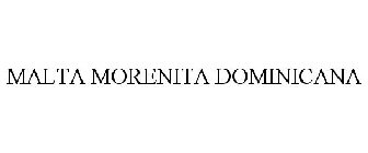 MALTA MORENITA DOMINICANA