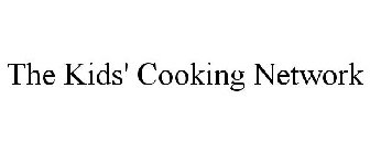 THE KIDS' COOKING NETWORK
