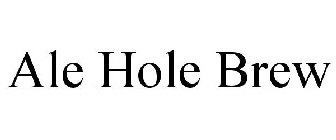 ALE HOLE BREW