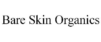 BARE SKIN ORGANICS