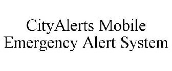 CITYALERTS MOBILE EMERGENCY ALERT SYSTEM