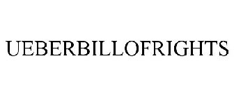UEBERBILLOFRIGHTS