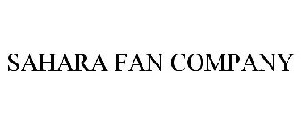 SAHARA FAN COMPANY