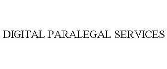 DIGITAL PARALEGAL SERVICES