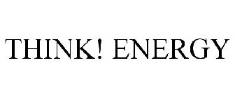 THINK! ENERGY