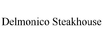 DELMONICO STEAKHOUSE
