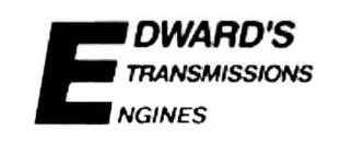 EDWARD'S TRANSMISSIONS ENGINES