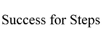 SUCCESS FOR STEPS