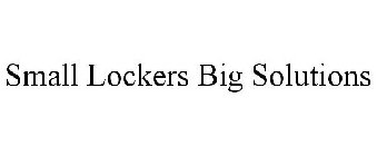 SMALL LOCKERS BIG SOLUTIONS