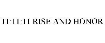 11:11:11 RISE AND HONOR