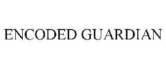 ENCODED GUARDIAN