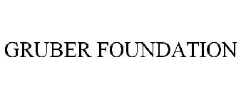 GRUBER FOUNDATION