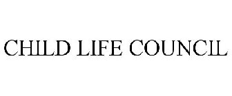 CHILD LIFE COUNCIL