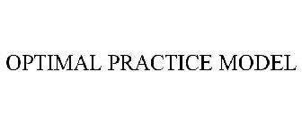 OPTIMAL PRACTICE MODEL