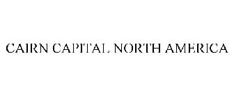 CAIRN CAPITAL NORTH AMERICA