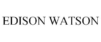 EDISON WATSON