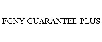 FGNY GUARANTEE-PLUS