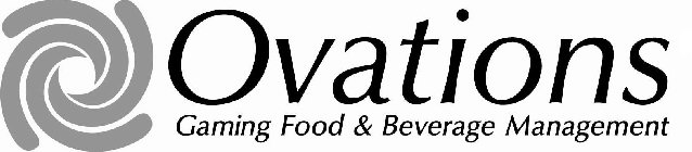 OVATIONS GAMING FOOD & BEVERAGE MANAGEMENT