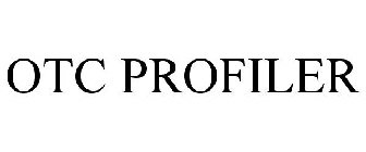 OTC PROFILER
