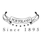 PORTOLANO SINCE 1895