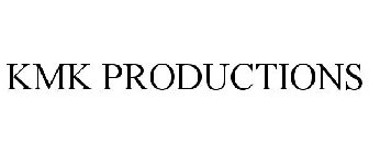 KMK PRODUCTIONS