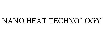 NANO HEAT TECHNOLOGY