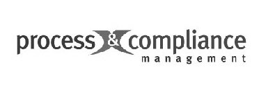 PROCESS X & COMPLIANCE MANAGEMENT