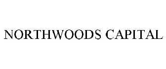 NORTHWOODS CAPITAL