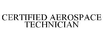 CERTIFIED AEROSPACE TECHNICIAN