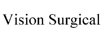 VISION SURGICAL