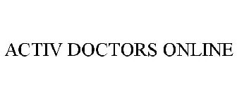 ACTIV DOCTORS ONLINE