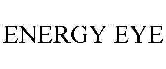 ENERGY EYE