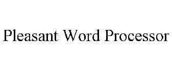 PLEASANT WORD PROCESSOR