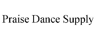 PRAISE DANCE SUPPLY