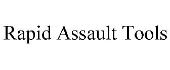 RAPID ASSAULT TOOLS