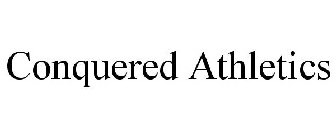 CONQUERED ATHLETICS